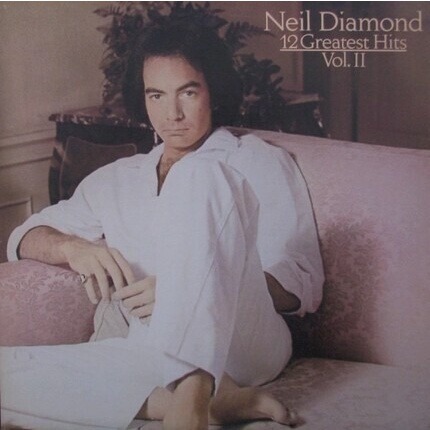 [USED Excellent Tested Record, 1 Vinyl/LP] - NEIL DIAMOND - 12 GREATEST HITS, VOLUME II - September