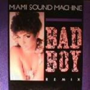 [USED Excellent Tested Record, 1 Vinyl/LP] - MIAMI SOUND MACHINE - BAD BOY Remix - (Original)