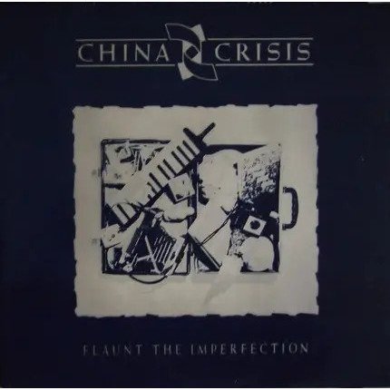 [USED Excellent Tested Record] - CHINA CRISIS - FLAUNT THE IMPERFECTION - Black Man Ray (ORIGINAL)